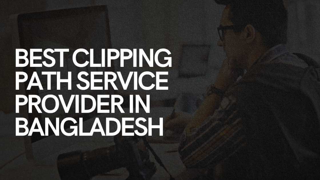 best clipping path service provider in bangladesh